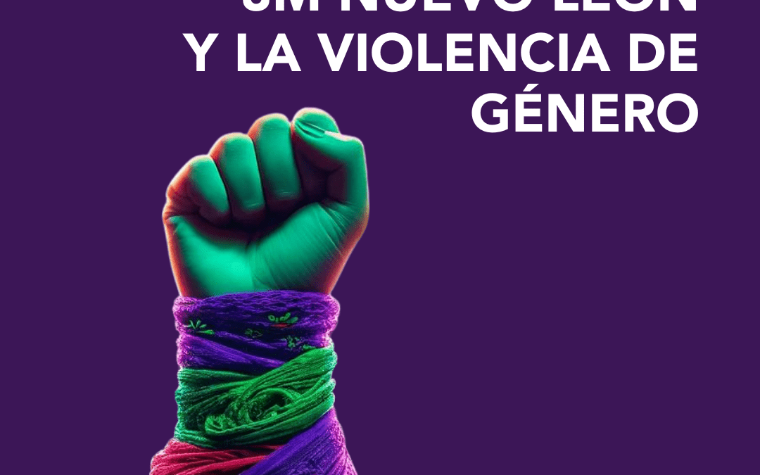 8M Nuevo León y la violencia de género