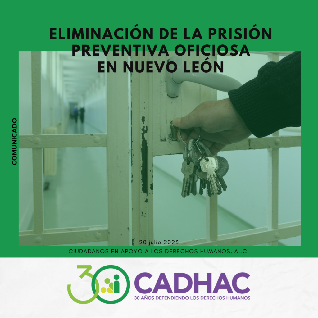 Eliminación de la prisión preventiva oficiosa en Nuevo León